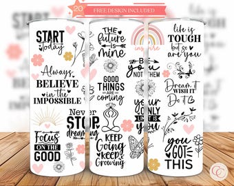 Inspirational Quotes Tumbler Wrap 20oz straight sublimation design PNG file only - Motivational Tumbler