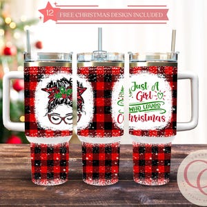 Just a Girl who loves Christmas 40 oz Tumbler Sublimation Design Digital Download PNG Instant DIGITAL ONLY - Tumbler with Handle Wrap