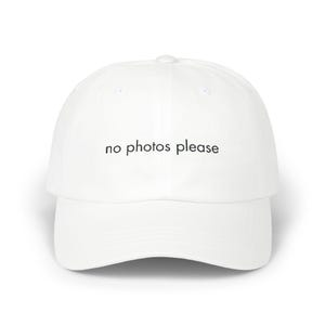 No Photos Please, Dad Cap, Funny Baseball Cap, Dad Hat, Embroidered Cap, Classic Baseball Hat, Adjustable Cap