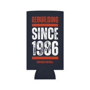 Chicago Bears Football Can Cooler, Rebuilding Since 1986, Bears Drink Holder, Bears Funny, Bears Tailgating, Bears Game Day, Bears Fan Gift