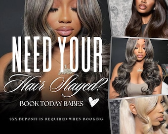 May include: A flyer advertising hair styling services. The flyer features three women with different hairstyles, and the text "NEED YOUR Hair Slayed? BOOK TODAY BABES" in large, bold letters. The flyer also includes the text "SXX DEPOSIT IS REQUIRED WHEN BOOKING" and contact information for the business.