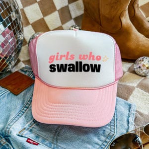Girls Who Swallow Foam trucker hat| Pink and White Adjustable Mesh Snapback | Trendy Trucker Hat | Unhinged| Trendy Trucker Hat for Adults