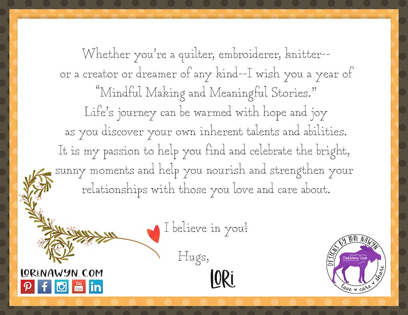 May include: A decorative card with an orange border and a white interior. The card features text about mindful making and meaningful stories, with a red heart and floral accents. The card also includes social media icons and a logo.