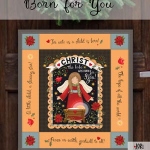 Mini Quilt Kit - Born for You - Wall Hanging - Lori Nawyn MQK103