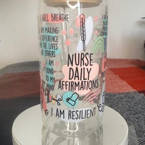 Personalized Nurse Affirmation Glass Can – Libbey Iced Coffee Cup with Straw – Nurse Gift, Self-Care Mug for nurses, RN Graduation, Nursing