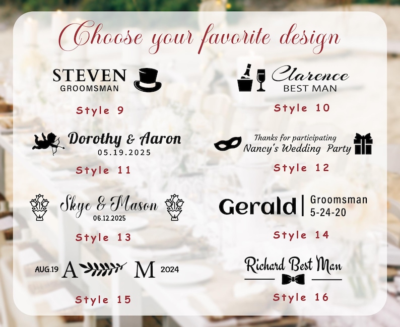 May include: A selection of wedding design options with text including names, dates, and titles like "Groomsman" and "Best Man." The designs are in black and include illustrations of a top hat, champagne, and a bow tie. The text "Choose your favorite design" is at the top.