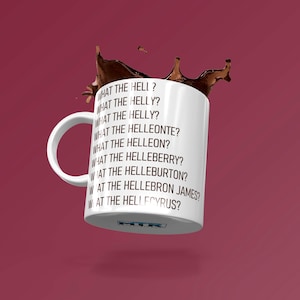 May include: White ceramic coffee mug with a black text design that reads "WHAT THE HELL?" repeated with different variations of the word "hell".