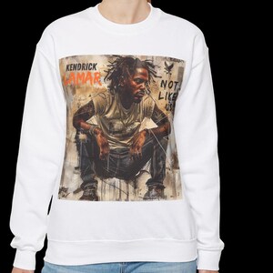 Not Like Us - Kendrick Lamar Sweatshirt, Hip Hop artist