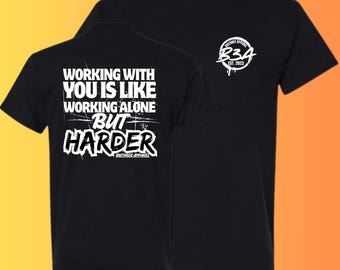 Tradesmen Humor Tee: Funny Jobsite Shirt for Construction Workers