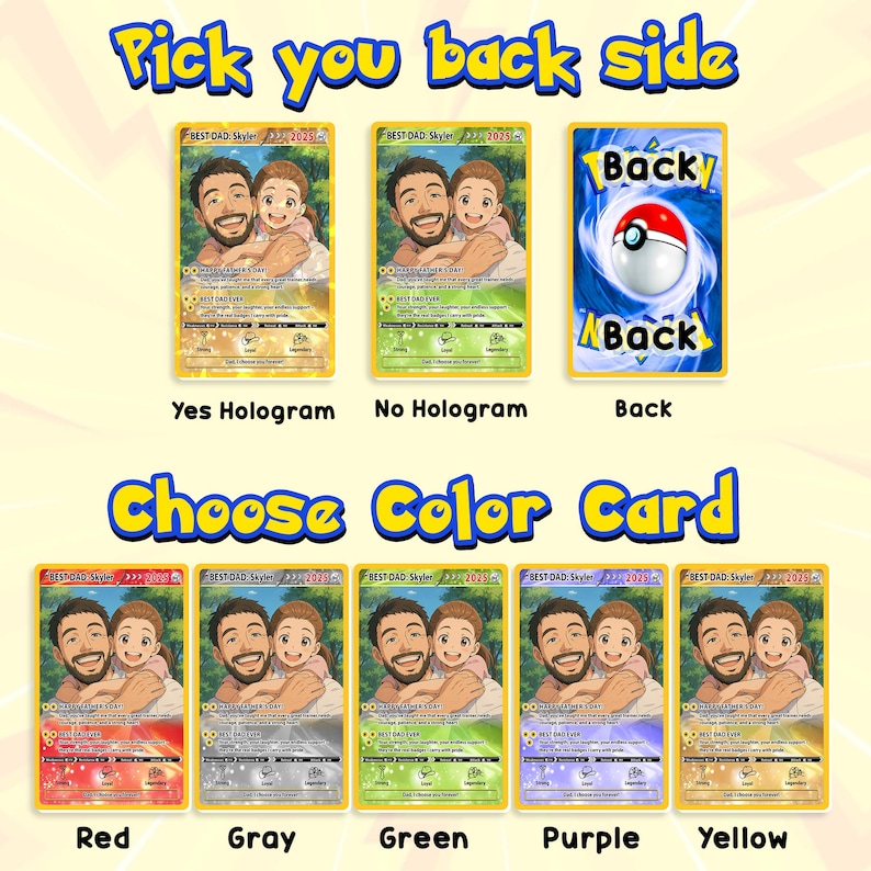 May include: A collection of custom trading cards featuring a father and child. The cards are available in various colors, including red, gray, green, purple, and yellow. The text on the cards reads "BEST DAD: Skyler 2025". The back of the card features a Pok&eacute; Ball design.