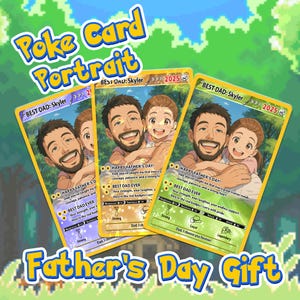 May include: Three custom "Poke Card Portrait" cards featuring a smiling father and child. The cards have a yellow border and text that reads "BEST DAD: Skyler" and "HAPPY FATHER'S DAY!". The image also includes the text "Father's Day Gift".