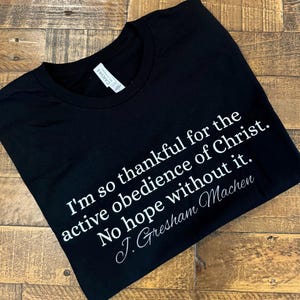 Machen's Last Words Tee