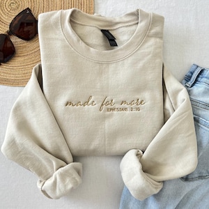 Christian Sweatshirt - "Made for More" Embroidered Crewneck, Bible Verse Ephesians 2:10, Inspirational Faith-Based Apparel