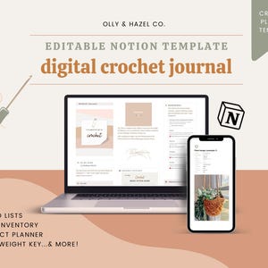 May include: A laptop computer displaying a digital crochet journal template on the screen. The template is designed for the Notion app and includes to-do lists, yarn inventory, project planner, and yarn weight key. The laptop is on a light brown surface with a green and brown crochet planner template in the top right corner. A smartphone displaying a crochet project is in the bottom right corner.