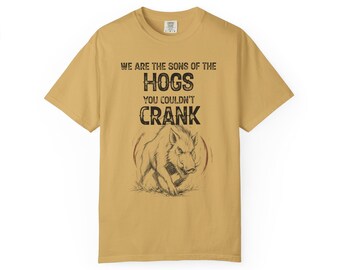 Vi är sönerna till grisarna som du inte kunde veva t-shirt, bikergåva, motorcykelklubbens grafiska t-shirt