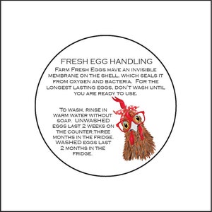 May include: A white circle with a black border and text that reads "FRESH EGG HANDLING" and instructions for handling fresh eggs. A cartoon chicken with red glasses and a red bow is in the bottom right corner of the circle.