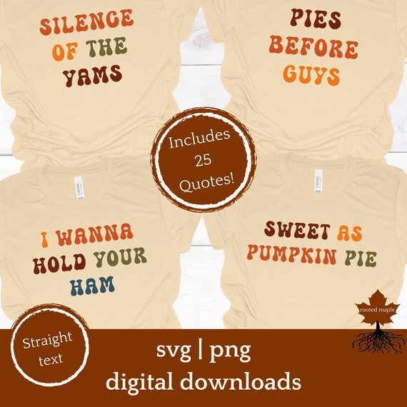 Family Thanksgiving Shirt SVG PNG BUNDLE, Funny Thanksgiving Puns Matching Family Shirts, Fun Friendsgiving, Retro Thanksgiving Group Shirts