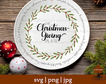 The Christmas Giving Plate SVG PNG JPG, The Giving Plate svg, Sharing Plate Digital Download, Holiday Plate png, Friend Housewarming Gift