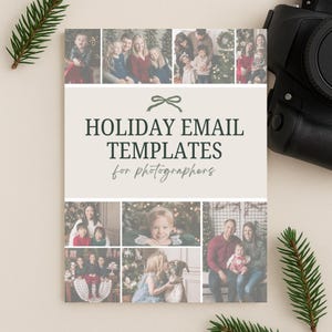 May include: A promotional graphic for holiday email templates for photographers. The design features a central panel with the text "HOLIDAY EMAIL TEMPLATES for photographers" and a bow graphic. Surrounding the text are family photos.