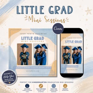 Może przedstawiać: Grafika promocyjna dla "Little Grad Mini Sessions" z kwadratowym układem i makietą smartfona. Projekt zawiera zdjęcia dzieci w strojach na ukończenie szkoły, z nałożonym tekstem. Projekt jest w odcieniach niebieskiego, złotego i białego.