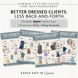 May include: Image of a guide for photographers with the text "Summer Styling Guide for Photographers". The guide includes outfit suggestions for family photos, with the text "Better Dressed Clients. Less Back-and-Forth."