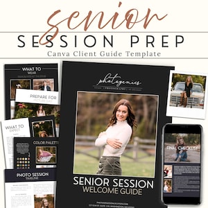 May include: A Canva client guide template for senior session prep. The design features a welcome guide with a photo of a young woman, along with other guides on what to wear, photo session timelines, and a final checklist.