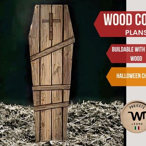 May include: A wooden coffin made from pallet wood. The coffin is brown and has a cross on the front. The text "WOOD COFFIN PLANS" is in red, "BUILDABLE WITH PALLET WOOD" is in orange, and "HALLOWEEN CHOICE" is in yellow. The text "PROJECTS" is in a circle with a stylized "W" and the word "LEGNO" below it.