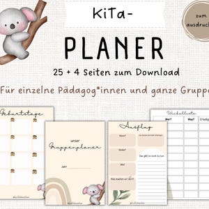 Puede incluir: Un planificador con una ilustración de koala y el texto "Kita-PLANER". El planificador incluye páginas para cumpleaños, planificación de grupos, salidas y una lista de cambio de pañales. El texto "25 + 4 Seiten zum Download" también es visible.
