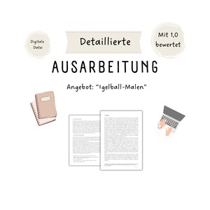 Puede incluir: Un archivo digital de una guía detallada e ilustrada sobre cómo pintar un erizo. La guía está calificada con 1,0 y titulada "Ausarbeitung Angebot: "Igelball-Malen"".