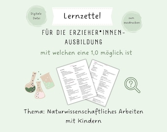 May include: A printable worksheet titled "Lernzettel" for early childhood educators. The worksheet is for a course on "Naturwissenschaftliches Arbeiten mit Kindern" (Science Education for Children).