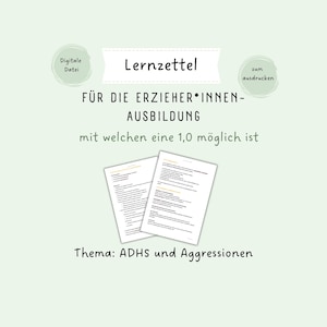 Puede incluir: Una hoja de aprendizaje imprimible para educadores de la primera infancia, titulada "Lernzettel" en alemán, con el texto "FÜR DIE ERZIEHER*INNEN-AUSBILDUNG mit welchen eine 1,0 möglich ist" y el tema "Thema: ADHS und Aggressionen".