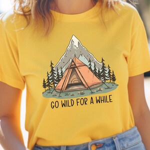 Go Wild Camping T- Shirt, Adventure Graphic Shirt, Nature Lover Shirt, Hiking Shirt, Camping Shirt, Outdoor Lifestyle Shirt, Free Spirit Tee