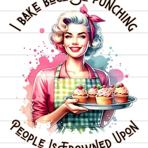 Retro Housewife png: Snarky Sublimation PNG, vintage housewife png, sarcasm png, adult humor png, funny Baking png for shirt and clipart