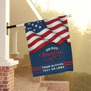 Customized Flag for Business or Home, God Bless America, Choose Your Slogan or Add Your Own Text or Logo, 4th of July, Patriotic