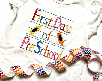 First Day of Preschool Shirt -  first day of school embroidered shirt - preschool embroidered shirt