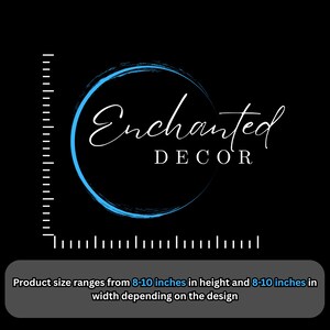Puede incluir: Un c&iacute;rculo azul con un dise&ntilde;o de pinceladas blancas y el texto "Enchanted DECOR" en blanco. El tama&ntilde;o del producto var&iacute;a de 8 a 10 pulgadas de alto y de 8 a 10 pulgadas de ancho dependiendo del dise&ntilde;o.
