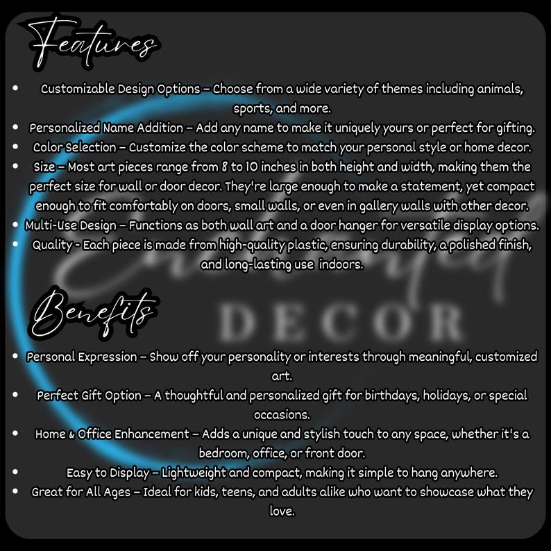 Puede incluir: Un gr&aacute;fico con la palabra "Caracter&iacute;sticas" y una lista de caracter&iacute;sticas para la decoraci&oacute;n de pared personalizable. Las caracter&iacute;sticas incluyen opciones de dise&ntilde;o personalizables, adici&oacute;n de nombres personalizados, selecci&oacute;n de colores, tama&ntilde;o, dise&ntilde;o multiusos y calidad. El gr&aacute;fico tambi&eacute;n incluye la palabra "Beneficios" y una lista de beneficios para la decoraci&oacute;n de pared. Los beneficios incluyen la expresi&oacute;n personal, la opci&oacute;n de regalo perfecto, la mejora del hogar y la oficina, la facilidad de visualizaci&oacute;n y la idoneidad para todas las edades.