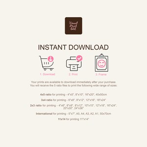 May include: A beige digital art print advertisement with the text "INSTANT DOWNLOAD" and icons for downloading, printing, and framing. Includes size ratios for printing in inches and centimeters.