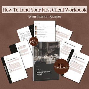 Pode incluir: Um livro de exercícios em PDF de 20 páginas intitulado How To Land Your First Client As An Interior Designer. A coleção inclui uma capa com uma foto de sala de estar, um sumário e várias folhas de trabalho com layouts de texto em preto e branco.