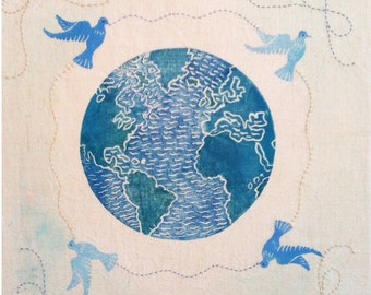 Peaceful Planet, a wish for our world, original block print & hand embroidery on linen canvas