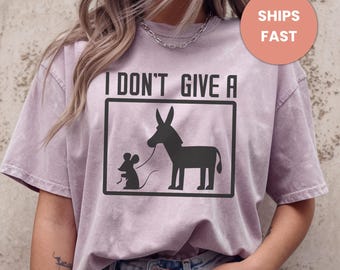 I Don't Give a Rat's Ass Shirt - Comfort Colors® Tee - Funny Donkey Rat Shirt - 100% Cotton