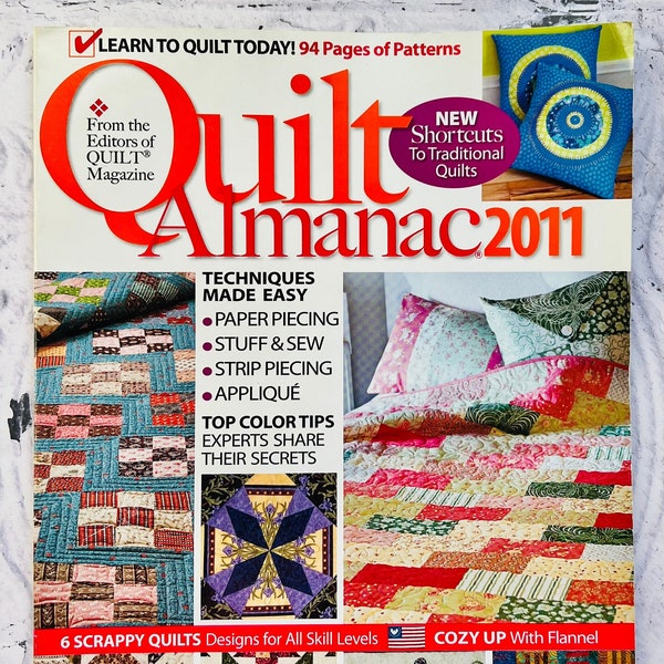 Quilt Almanac 2011 Quilting Magazine Quilting 94 Pages of Patterns