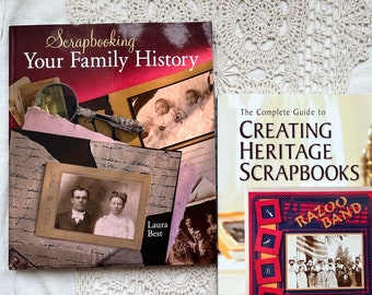 Scrapbooking Your Family History and The Complete Guide to Creating Heritage Scrapbooks Layout Examples Organizational & Technique Tips