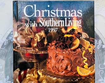 Christmas with Southern Living 1997 Holiday Recipes Crafts Sewing Patterns