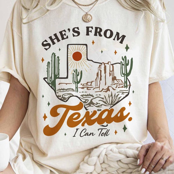 She’s From Texas Shirt, Retro Texas Tee, Southern Cowgirl Country Style T-Shirt, Texas Pride Unisex Top