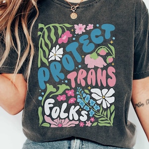 Protect Trans Folks Shirt, Trans Rights, Protect Trans Kids, Gender Affirming, Human Rights, LGBTQ Rights, Pride Month Shirt