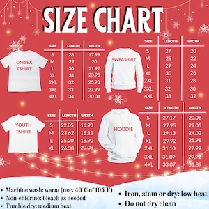 May include: A size chart for unisex t-shirts, sweatshirts, youth t-shirts, and hoodies. The chart displays sizes S to 4XL, with length and width measurements in inches. Washing instructions are also included.