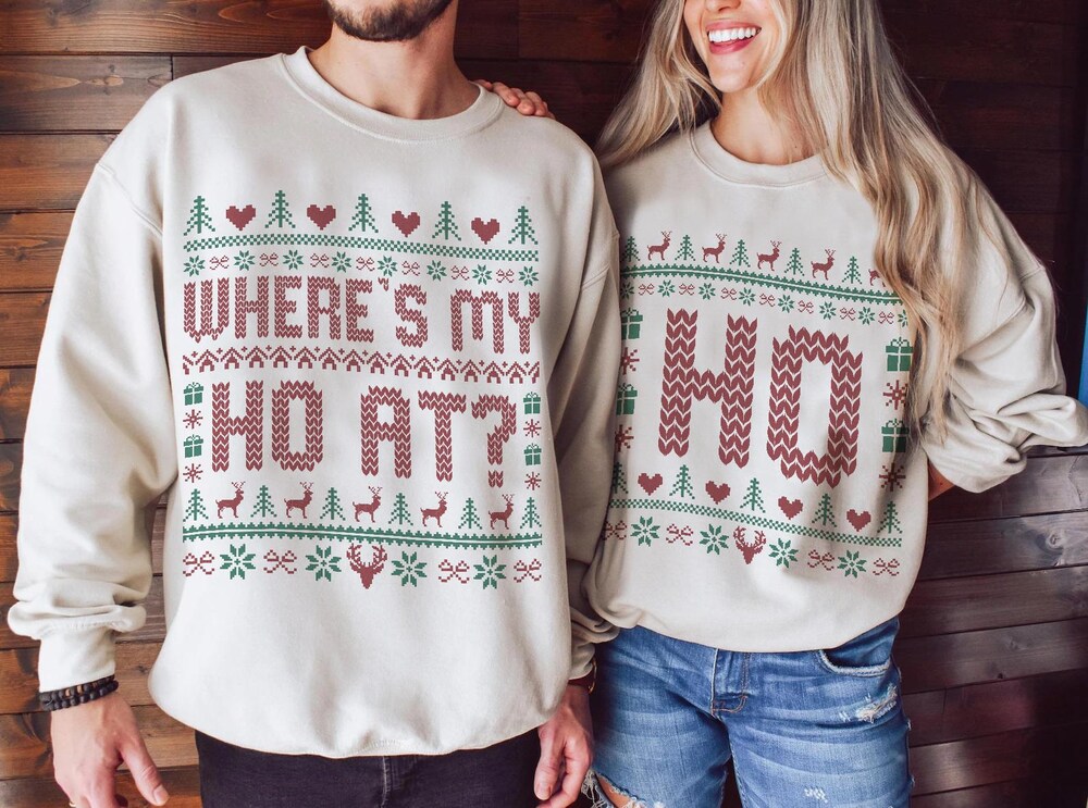 Hohoho Where'S My Ho At Matching Ugly Christmas Sweater, Funny Couples Christmas Sweatshirt, Humorous Couples Ugly Christmas, Couples Christmas Tee Funny Xmas Sweater