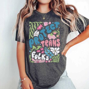 Protect Trans Folks Shirt, Trans Rights, Protect Trans Kids, Gender Affirming, Human Rights, LGBTQ Rights, Pride Month Shirt