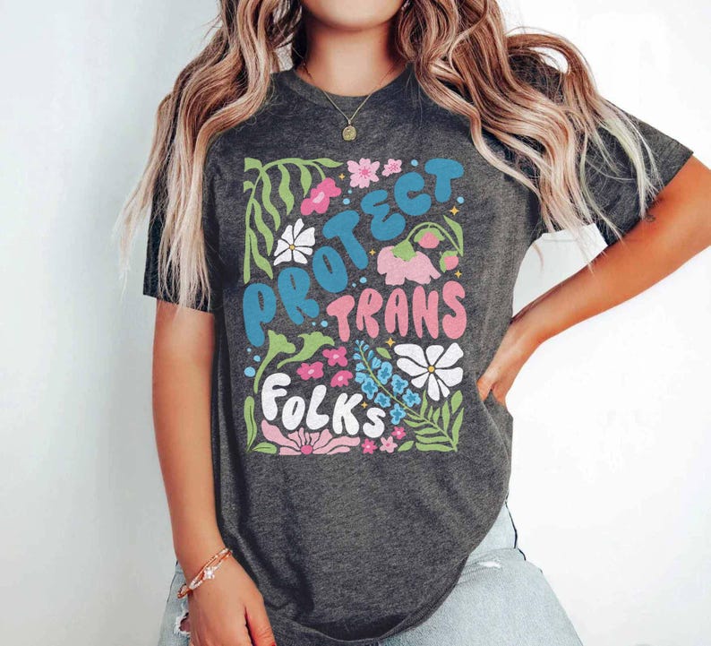 Protect Trans Folks Shirt, Trans Rights, Protect Trans Kids, Gender Affirming, Human Rights, LGBTQ Rights, Pride Month Shirt